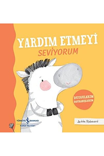 TÜRKİYE İŞ BANKASI KÜLTÜR YAYINLARI Yardım Etmeyi Seviyorum - Duygularım Davr...