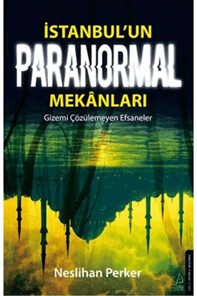 Destek Yayınları İstanbulun Paranormal Mekanları