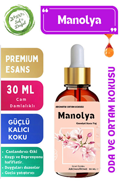 LeafFlora AromaHome Manolya - Esansiyel Koku Yağı - Aromatik Oda ve Ortam Kok...