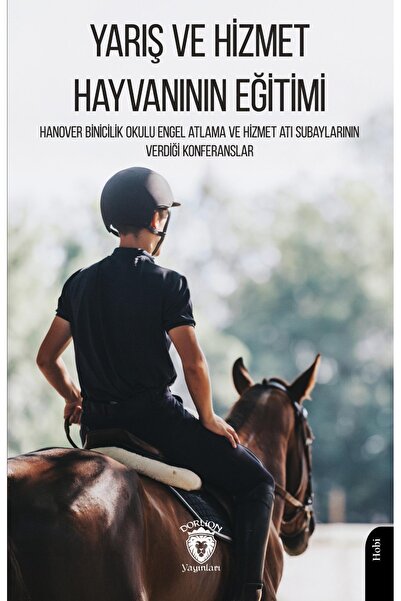Dorlion Yayınları Yarış Ve Hizmet Hayvanının Eğitimi Hanover Binicilik Okulu ...
