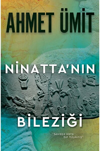 Vermilion Ninatta's Bracelet: "A Screech Against War" - Ahmet Ümit