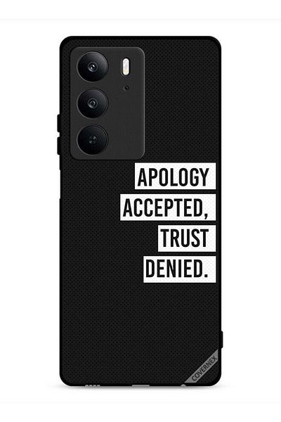 Covernex Realme C75 4G Protective Case Cover Apology Accepted Trust Denied