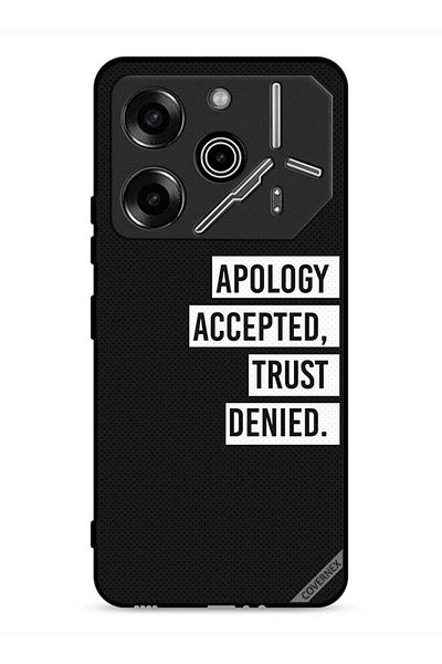 Covernex Tecno Pova 6 Pro 5G Protective Case Cover Apology Accepted Trust Denied
