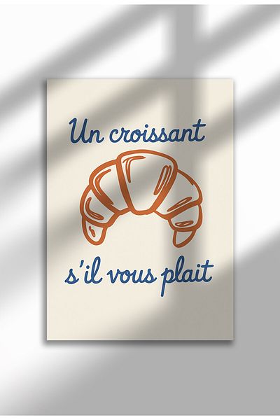 21mxm Unframed Kitchen Wall Art - Un Croissant S'il Vous Plait Poster A3