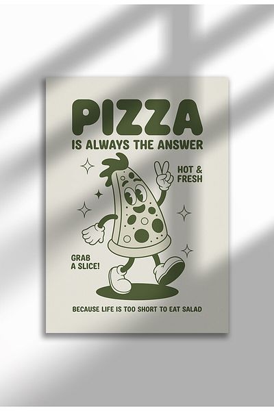 21mxm Unframed Kitchen Wall Art - Pizza is always the answer Poster A3
