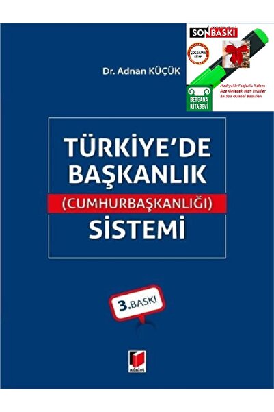 Adalet Yayınevi Türkiye'de Başkanlık (cumhurbaşkanlığı) Sistemi - Adnan Küçük 9786257595032