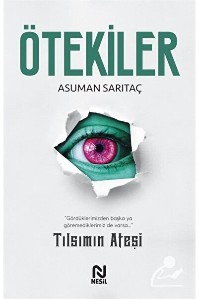 Nesil Yayınları Ötekiler - Tılsımın Ateşi