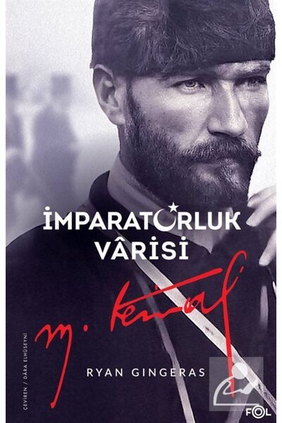 Kronik Kitap İmparatorluk Varisi Mustafa Kemal Atatürk