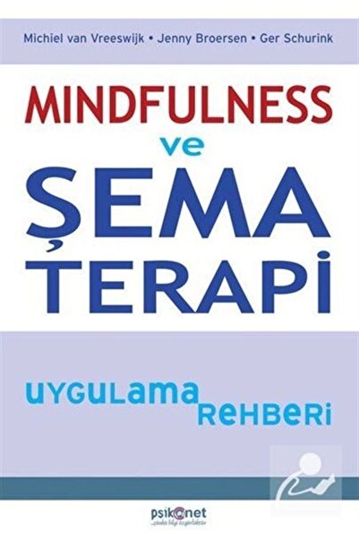 Psikonet Yayınları Mindfulness ve Şema Terapi Uygulama Rehberi