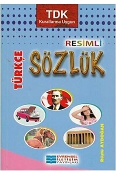 Genel Markalar İlköğretim Resimli Türkçe Sözlük kitabı / Rüştü Aydoğan / Evrensel İletişim Yayınları