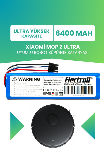 ELECTROLL Xiaomi Mop 2 Ultra Uyumlu Batarya (ULTRA YÜKSEK KAPASİTE) 6400mah R...