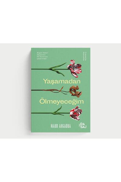 Yan Pasaj Yayınevi Yaşamadan Ölmeyeceğim