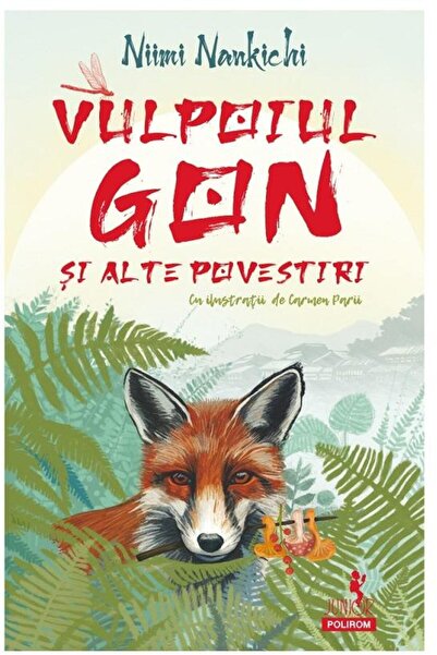 Editura Polirom Vulpoiul Gon si alte povestiri, Niimi Nankichi