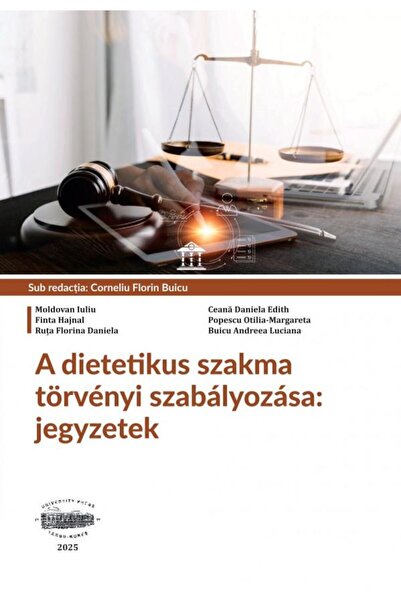 University Press A dietetikus szakma torvenyi szabalyozasa. Jegyzet