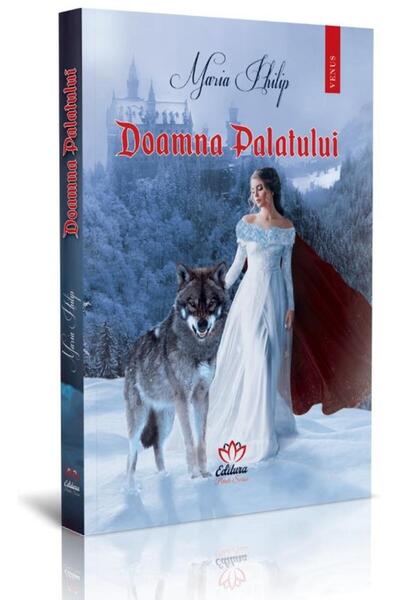 Editura Petale Scrise Doamna Palatului, Maria Philip