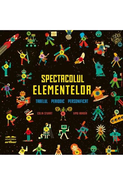 Editura Arthur The show of the elements. The personal periodic table