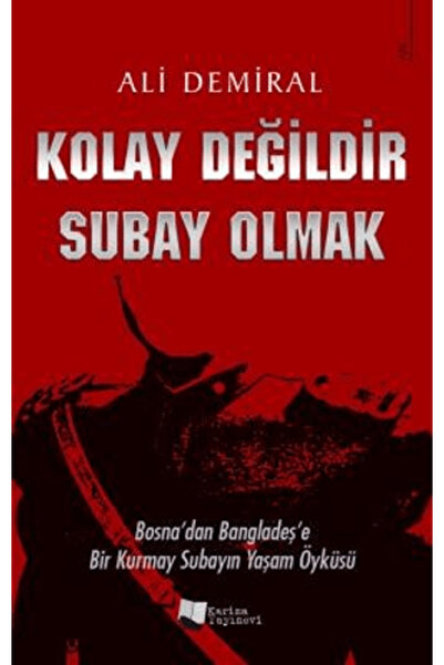 Karina Yayınevi Kolay Değildir Subay Olmak