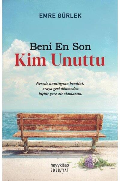 hayykitap Beni En Son Kim Unuttu