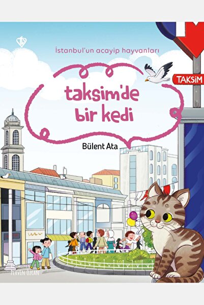 Türkiye Diyanet Vakfı Yayınları İstanbulun Acayip Hayvanları Taksimde Bir Kedi