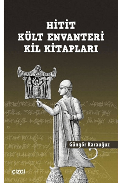 Çizgi Kitabevi Yayınları Hitit Kült Envanteri Kil Kitapları