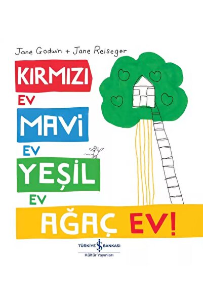 TÜRKİYE İŞ BANKASI KÜLTÜR YAYINLARI YENİ-İŞBANKASI-Kırmızı Ev, Mavi Ev, Yeşil...
