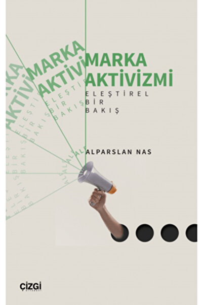 Çizgi Kitabevi Yayınları Marka Aktivizmi - Eleştirel Bir Bakış