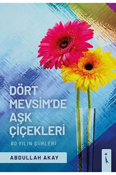 İkinci Adam Yayınları Dört Mevsim'de Aşk Çiçekleri
