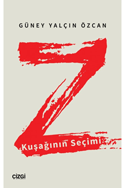 Çizgi Kitabevi Yayınları Z Kuşağının Seçimi