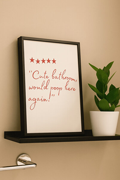 Funzee Humorous Bathroom Poster I''Cute Bathroom Would Poop Here Again'' Written - Unframed Poster
