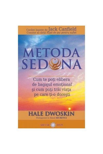 Adevar Divin Vindecare Metoda Sedona - Hale Dwoskin