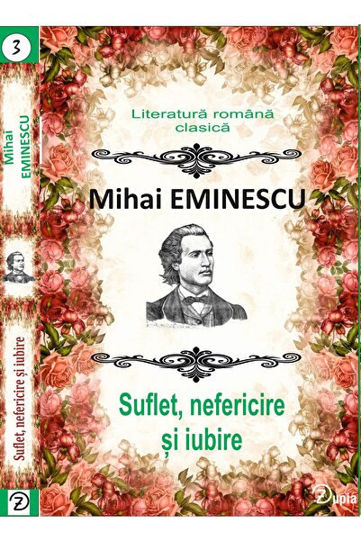 zupia Suflet, nefericire și iubire - proză - Mihai Eminescu
