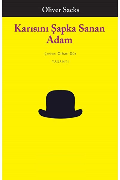 Piatkus The Man Who Mistook His Wife for a Hat - Oliver Sacks |   Popular Books