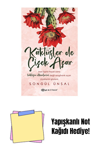 Epsilon Yayınevi Kaktüsler De Çiçek Açar + Yapışkanlı Not Kağıdı