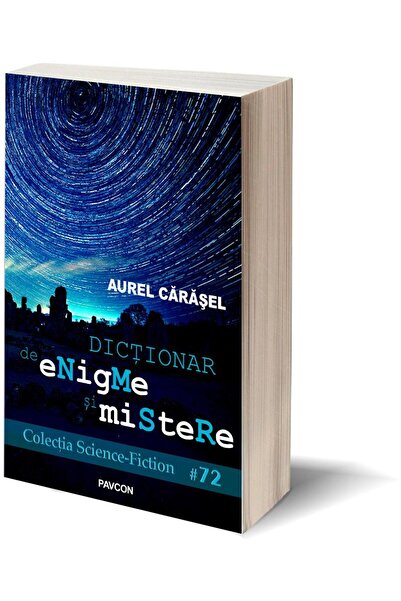 Editura Pavcon Dictionar de enigme si mistere, Aurel Carasel