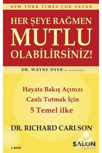Salon Yayınları Her Şeye Rağmen Mutlu Olabilirsiniz! & Hayata Bakış Açınızı C...