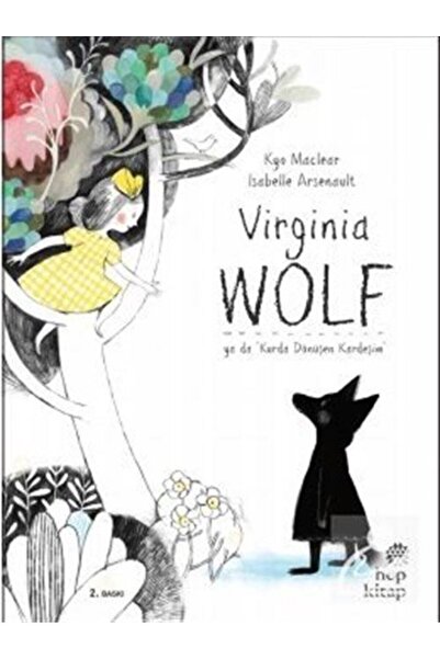 Hep Kitap Virginia Wolf ya da "Kurda Dönüşen Kardeşim"