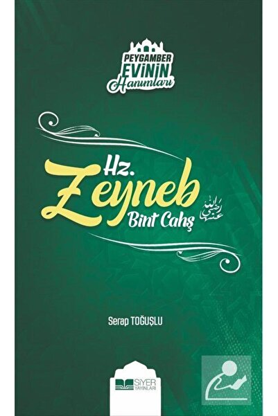 Siyer Yayınları Hz. Zeyneb Bint Cahş / Peygamber Evinin Hanımları 7