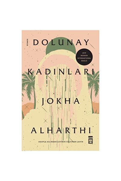 Timaş Yayınları Dolunay Kadınları / Jokha Alharthi /