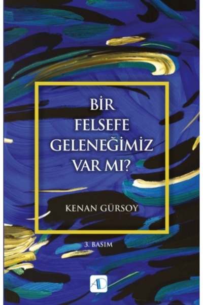 Genel Markalar Bir Felsefe Geleneğimiz Var mı?