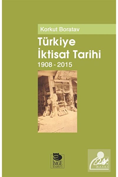 İmge Kitabevi Yayınları Türkiye İktisat Tarihi 1908-2009