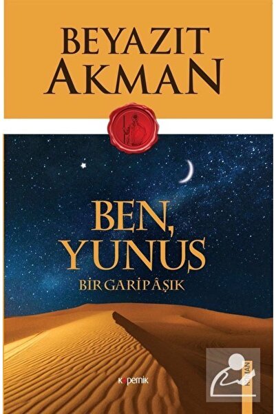 Kopernik Kitap Ben Yunus-bir Garip Aşık - Beyazıt Akman