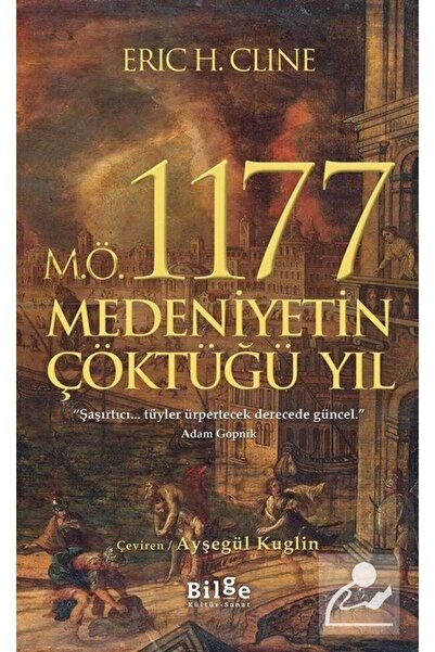 Bilge Kültür Sanat M.ö. 1177 Medeniyetin Çöktüğü Yıl