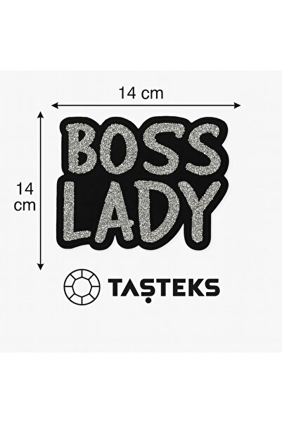 Taşteks TAŞLI Ütülenebilen veya Sticker Olarak Kullanılabilen 'Boss Lady' Yaz...