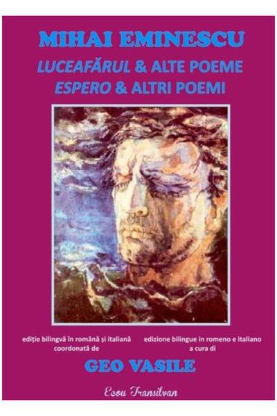 Editura Ecou Transilvan Mihai Eminescu. Luceafarul & alte poeme. Editie bi