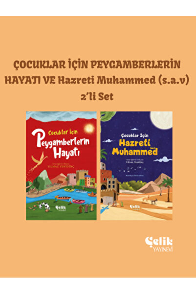 Çelik Yayınevi Çocuklar İçin Peygamberlerin Hayatı ve Hazreti Muhammed (s.a.v...