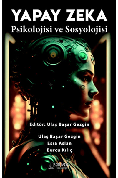 Serüven Yayınevi Yapay Zeka Psikolojisi ve Sosyolojisi