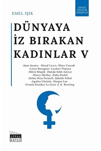 Siyah Beyaz Yayınları Dünyaya İz Bırakan Kadınlar 5