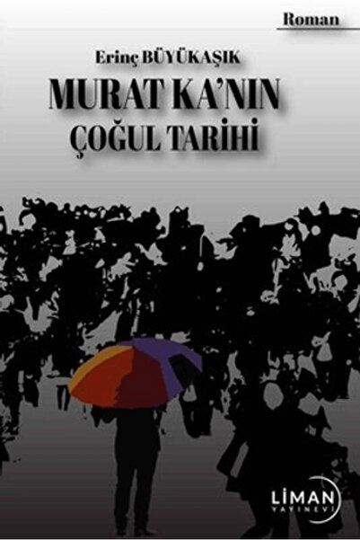 Liman Yayınevi Murat Ka'nın Çoğul Tarihi