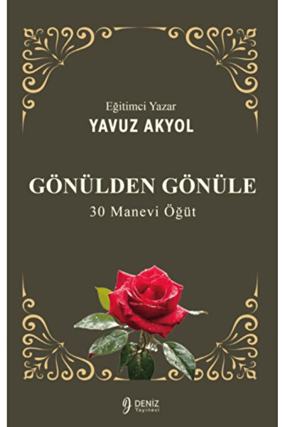 Gönülden Gönüle: 30 Manevi Öğüt