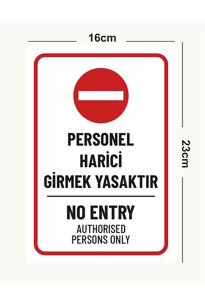 zafrakreklam Staff External Entry Prohibited Sign Polycarbonate 16X23Cm Sheet
